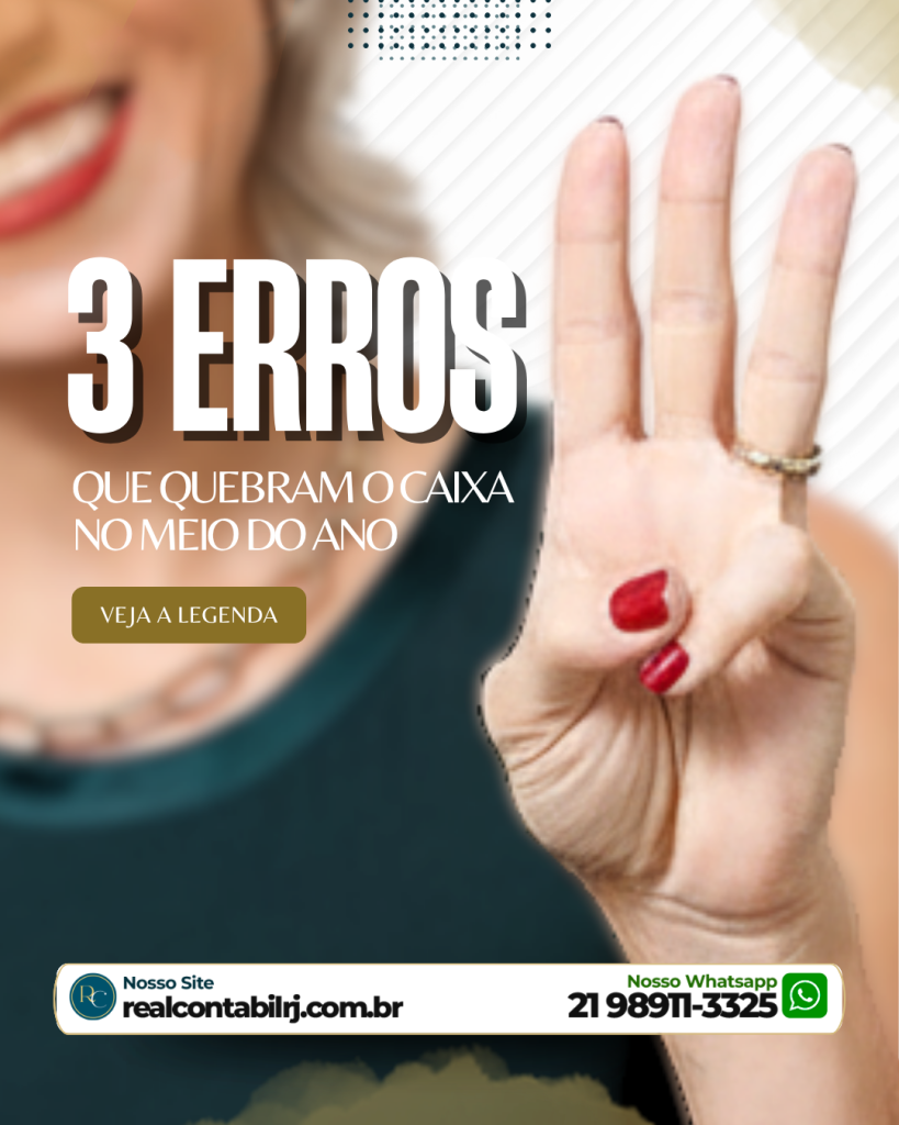 3 Erros que quebram o seu caixa no meio do ano